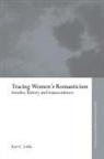 Kari E Lokke, Kari E. Lokke, Lokke Kari E. - Tracing Women''s Romanticism