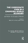 Marc Wever Smidt, Marc Smidt, Egbert Wever, Wever Egbert - Corporate Firm in a Changing World Economy Rle International Business