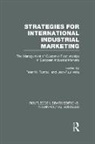 Peter W Valla Turnbull, Peter W Turnbull, Jean-Paul Valla, Valla Jean-Paul - Strategies for International Industrial Marketing Rle International