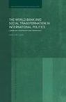 David Williams, David (City University Williams - World Bank and Social Transformation in International Politics