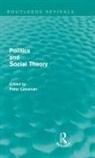 Peter Lassman, Peter Lassman - Politics and Social Theory