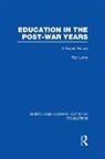 Roy Lowe, Roy (Institute of Education Lowe, Lowe Roy - Education in the Post-War Years