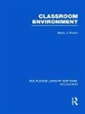 Barry Fraser - Classroom Environment (Rle Edu O)