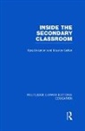 Sara Delamont, Sara (Cardiff University Delamont, Sara (Cardiff University) Galton Delamont, Maurice Galton - Inside the Secondary Classroom (Rle Edu O)