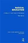 Robin Barrow, Robin (Simon Fraser University Barrow, Barrow Robin - Radical Education (Rle Edu K)