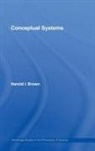 Harold I. Brown, Brown Harold I. - Conceptual Systems