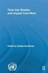 Debbie (University of Cape Town Budlender, Debbie Budlender, Budlender Debbie - Time Use Studies and Unpaid Care Work