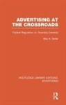 Max Geller, Max A Geller, Max A. Geller - Advertising At the Crossroads