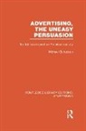 Michael Schudson - Advertising, the Uneasy Persuasion