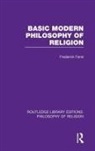 Frederick (University of Georgia Ferre, Frederick Ferré - Basic Modern Philosophy of Religion