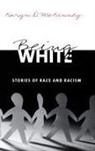 Karyn D McKinney, Karyn D. McKinney - Being White