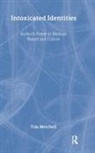 Tim Mitchell, Mitchell Tim - Intoxicated Identities