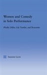 Suzanne Lavin, Lavin Suzanne - Women and Comedy in Solo Performance