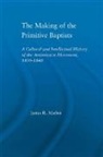 James R. Mathis - Making of the Primitive Baptists