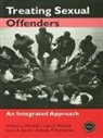 Yolanda M. Fernandez, Fernandez Yolanda M., Liam E. Marshall, William L. Marshall, William L. Marshall Marshall, Marshall Liam E.... - Treating Sexual Offenders