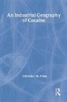 Christian M. Allen, Christian M. (University of Georgia Allen - Industrial Geography of Cocaine