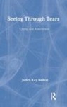 Judith Kay Nelson, Judith Kay (The Sanville Institute for Cli Nelson, Nelson Judith Kay - Seeing Through Tears