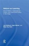 Lea Ann Hubbard, Lea Ann Stein Hubbard, Hugh Mehan, Mehan Hugh, Mary Kay Stein, Stein Mary Kay - Reform As Learning