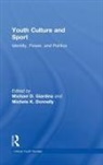 Michael D. Donnelly Giardina, Michele K Donnelly, Michele K. Donnelly, Donnelly Michele K., Michael D Giardina, Michael D. Giardina - Youth Culture and Sport