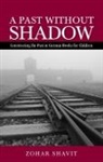 Zohar Shavit, Shavit Zohar - Past Without Shadow