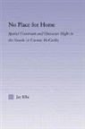 Jay Ellis, Ellis Jay - No Place for Home
