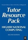 Howard Anderson, Howard Yull Anderson, Anderson Howard, Bruce Hellingsworth, Hellingsworth Bruce, Sharon Yull... - Higher National Computing Tutor Resource Pack