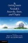 Ralf M. (New York University) Meadowcroft Bader, Ralf M. Bader, Bader Ralf M., John Meadowcroft - Cambridge Companion to Nozick''s Anarchy, State, and Utopia