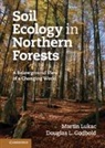 Douglas L. Godbold, Douglas L. (University of Wales Godbold, Godbold Douglas L., Martin Lukac, Martin (University of Reading) Lukac, Martin (University of Reading) Godbold Lukac... - Soil Ecology in Northern Forests