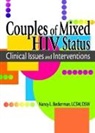 Nancy L Beckerman, R Dennis Shelby, R Dennis Beckerman Shelby - Couples of Mixed Hiv Status