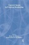 Jennifer Lees-Marshment, Jennifer Wymer Lees-Marshment, Jennifer Wymer Jr Lees-Marshment, Lees-Marshment Jennifer, Walter W Wymer Jr - Current Issues in Political Marketing