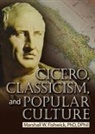 Marshall Fishwick - Cicero, Classicism, and Popular Culture