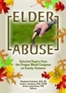 Jordan I Kosberg, Ariela Lowenstein, Lowenstein Ariela, Elizabeth Podnieks, Elizabeth Lowenstein Podnieks, Podnieks Elizabeth - Elder Abuse