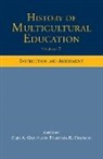 Carl A. Chapman Grant, Thandeka K. Chapman, Chapman Thandeka K., Carl A. Grant, Grant Carl A. - History of Multicultural Education Volume 3