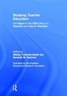 Marilyn Zeichner Cochran-Smith, Marilyn Cochran-Smith, Cochran-Smith Marilyn, Kenneth M. Zeichner, Zeichner Kenneth M. - Studying Teacher Education