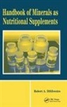 Robert A DiSilvestro, Robert A. DiSilvestro, DiSilvestro Robert A. - Handbook of Minerals As Nutritional Supplements