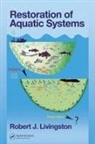 Robert J Livingston, Robert J. Livingston, Livingston Robert J. - Restoration of Aquatic Systems