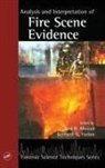 Jose R. Furton Almirall, Jose R. Almirall, Almirall Jose R., Kenneth G. Furton, Furton Kenneth G. - Analysis and Interpretation of Fire Scene Evidence