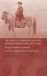 Nicola Di Cosmo, Nicola (Institute for Advanced Study Di Cosmo - Diary of a Manchu Soldier in Seventeenth-Century China