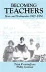 Peter (University of Cambridge Cunningham, Peter Gardner Cunningham, Peter Cunningham, Philip Gardner - Becoming Teachers