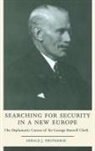 Gerald J. Protheroe, Protheroe Gerald J. - Searching for Security in a New Europe