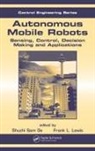 Frank L. Ge Lewis, Shuzhi Sam Ge, Ge Shuzhi Sam, Frank L. Lewis, Lewis Frank L. - Autonomous Mobile Robots