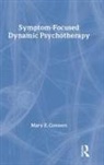 Mary E. Connors, Mary E. (Mary E. Connors Connors, Connors Mary E. - Symptom-Focused Dynamic Psychotherapy