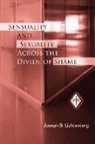Joseph D. Lichtenberg, Joseph D. (Private Practice Lichtenberg, Lichtenberg Joseph D. - Sensuality and Sexuality Across the Divide of Shame