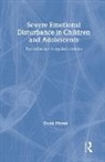 Denis Flynn, Denis (The Cassel Hospital Flynn, Flynn Denis - Severe Emotional Disturbance in Children and Adolescents