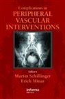 Martin Minar Schillinger, Erich Minar, Minar Erich, Martin Schillinger, Schillinger Martin - Complicatons in Peripheral Vascular Interventions