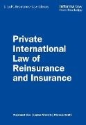 Raymond Cox, Cox Raymond, Louise Merrett, Merrett Louise, Marcus Smith, … - Private International Law of Reinsurance and Insurance