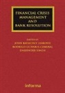 John Raymond Labrosse, John Raymond Olivares-Caminal Labrosse, LaBrosse John Raymond, Rodrigo Olivares-Caminal, Olivares-Caminal Rodrigo, Dalvinder Singh - Financial Crisis Management and Bank Resolution