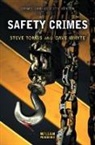 Steve Tombs, Steve (Liverpool John Moores University Tombs, Steve Whyte Tombs, Tombs Steve, Dave Whyte, Whyte Dave - Safety Crimes