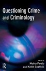 Moira (Lancaster University Peelo, Moira Soothill Peelo, Moira Peelo, Peelo Moira, Keith Soothill, Soothill Keith - Questioning Crime and Criminology