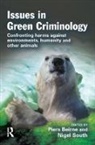 Piers South Beirne, Piers Beirne, Nigel South - Issues in Green Criminology